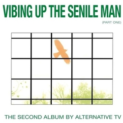 Alternative Tv Vibing Up The Senile Man (Part One) Vinyl LP