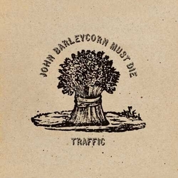 Traffic John Barleycorn Must Die Vinyl LP