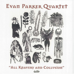 Evan Quartet Parker All Knavery & Collusion (Uk) Vinyl LP