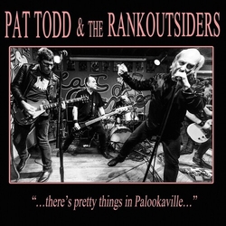 Todd,Pat & Rankoutsiders Theres Pretty Things In Palookaville Vinyl LP