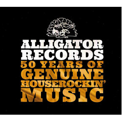 Various Alligator Records—50 Years Of Genuine Houserockin' Music CD