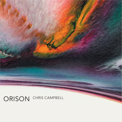 Chris Campbell (12) Orison VINYL LP