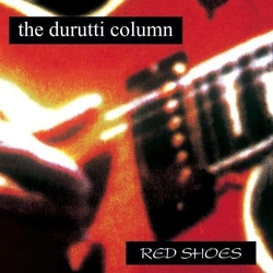 Durutti Column Red Shoes Vinyl LP