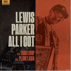 Lewis Parker All I Got 12