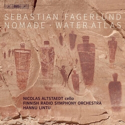 Sebastian Fagerlund / Nicolas Altstaedt / Radion Sinfoniaorkesteri / Hannu Lintu Nomade / Water Atlas SACD