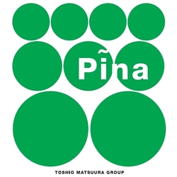 Toshio Matsuura Group Pina 12