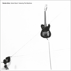 Remko Scha Guitar Mural 1 Feat Machines (2Pk) Vinyl LP