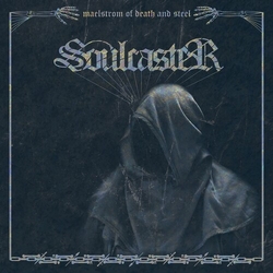 Soulcaster Maelstrom Of Death And Steel VINYL LP