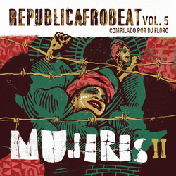 Dj Floro Republica Afrobeat Vol 5 Mujeres Ii (Spa) Vinyl LP