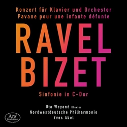 Maurice Ravel / Georges Bizet / Uta Weyand / Nordwestdeutsche Philharmonie / Yves Abel Konzert Für Klavier Und Orchester / Pavane Pour Une Infante Déf