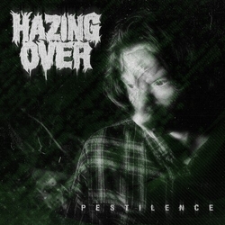 Hazing Over Pestilence (Ep) VINYL 12INCH