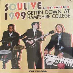 Soulive 1999 Gettin Down At Hampshire College Vinyl LP