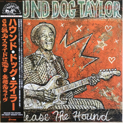 Hound Dog Taylor Release the Hound = この猟犬スライドに憑き Vinyl LP
