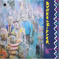 Dunkelziffer Colours And Soul Vinyl LP