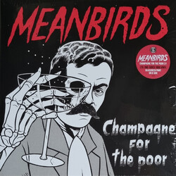 Meanbirds Champagne For The Poor Vinyl