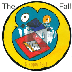 Fall Live From The Vaults -Glasgow 1981 VINYL LP