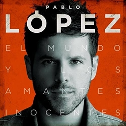 Pablo Lopez El Mundo Y Los Amantes Inocentes VINYL LP