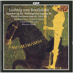 Ludwig van Beethoven / Raffaela Lintl / Frederic Böhle / cappella aquileia / Marcus R. Bosch Egmont Op. 84 ∙ Wellingtons Sieg Op. 91 ∙ Three Overtures
