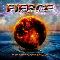 Fierce Atmospheres The Speed Of Dreams Vinyl LP