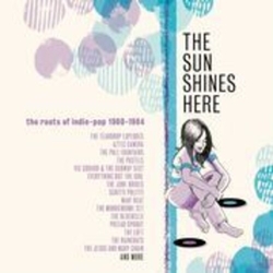 Sun Shines Here Roots Of Indie Pop 80-84 Var Sun Shines Here Roots Of Indie Pop 80-84 Var CD