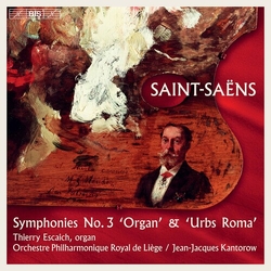 Camille Saint-Saëns / Thierry Escaich / Orchestre Philharmonique De Liège / Jean-Jacques Kantorow Symphonies No.3 'Organ' & 'Urbs Roma' SACD