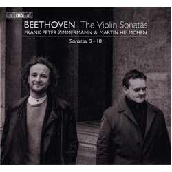 Ludwig van Beethoven / Frank Peter Zimmermann / Martin Helmchen The Violin Sonatas: Sonatas 8 - 10 SACD
