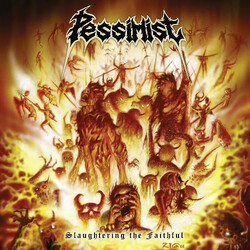 Pessimist Slaughtering The Faithful Vinyl LP
