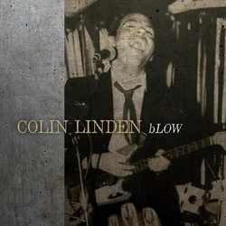 Colin Linden bLOW VINYL LP