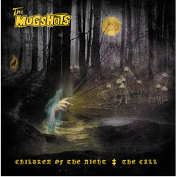 The Mugshots (2) Children Of The Night / The Call VINYL