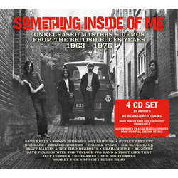 Various Something Inside Of Me (Unreleased Masters & Demos From The British Blues Years 1963-1976) CD