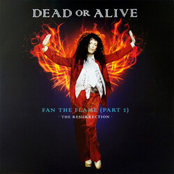Dead Or Alive Fan The Flame (Part 2) - The Resurrection VINYL 2 LP