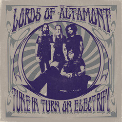 The Lords Of Altamont Tune In Turn On Electrify Vinyl LP