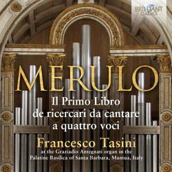 Claudio Merulo / Francesco Tasini Il Primo Libro de Ricercari Da Cantare A Quattro Voci CD