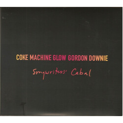 Gordon Downie Coke Machine Glow: Songwriters' Cabal (20th Anniversary Edition) Multi CD/Vinyl 3 LP