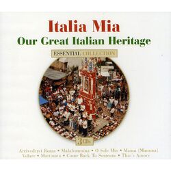 Italia Mia Our Great Italian Heritage Various Italia Mia Our Great Italian Heritage Various CD