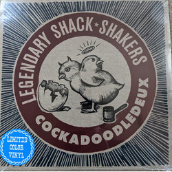 Legendary Shack Shakers Cockadoodledeux