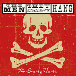 The Men They Couldn't Hang The Bounty Hunter Multi CD/DVD