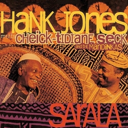 Hank Jones / Cheick Tidiane Seck / The Mandinkas Sarala