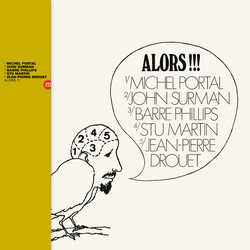 Michel Portal / John Surman / Barre Phillips / Stu Martin / Jean-Pierre Drouet Alors!!! Vinyl LP