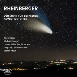 Rheinberger Gecer Vogtland Philharmonie Der Stern Von Bethlehem 164 & Advent Motetten 176 SACD CD