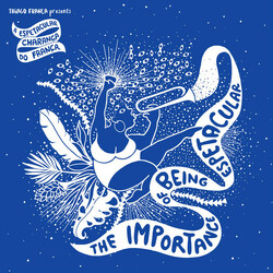 A Espetacular Charanga Do França The Importance Of Being Espetacular VINYL LP