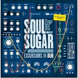 Soul Sugar Excursions In Dub vinyl LP