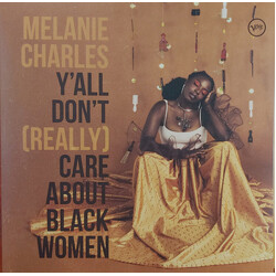 Melanie Charles Y'all Don't (Really) Care About Black Women Vinyl LP