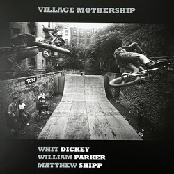 Whit Dickey / William Parker / Matthew Shipp Village Mothership Vinyl LP