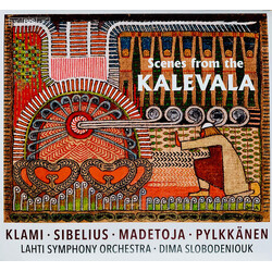 Uuno Klami / Jean Sibelius / Leevi Madetoja / Tauno Pylkkänen / Lahti Symphony Orchestra / Dima Slobodeniouk Scenes From The Kalevala SACD