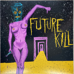 Future Kill (3) Mind Tasters Floor Wasters VINYL LP