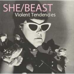 She/Beast Violent Tendencies Vinyl LP