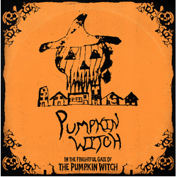 Pumpkin Witch In The Frightful Gaze Of The Pumpkin Witch Vinyl LP