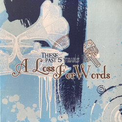 A Loss For Words These Past 5 Years Vinyl LP