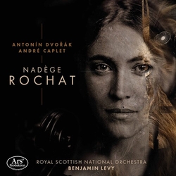 Nadège Rochat / Antonín Dvořák / André Caplet / Benjamin Levy (3) Konzert Op.104 / Epiphanie Op.22 SACD